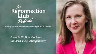 79 How Do Adult Children View Estrangement [upl. by Dichy501]