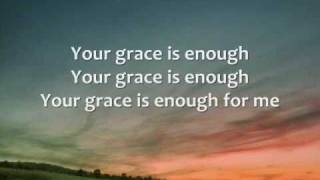 Chris Tomlin  Your Grace is Enough  Lyrics [upl. by Ailito299]