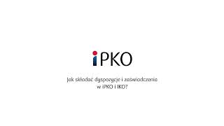 Jak składać dyspozycje i zaświadczenia w iPKO i IKO  PKO Bank Polski [upl. by Naharba146]