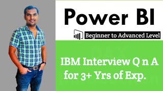 IBM Power BI Interview Questions for Experienced  Power BI Realtime [upl. by Acsecnarf]