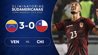 VENEZUELA vs CHILE 30  RESUMEN  ELIMINATORIAS SUDAMERICANAS  FECHA 4 [upl. by Erodisi]