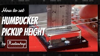 How to Set Humbucker Pickup Height [upl. by Tressa776]