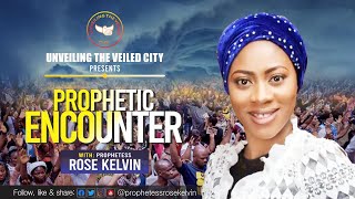 PROPHETIC ENCOUNTER WITH PROPHETESS ROSE KELVIN [upl. by Kartis]