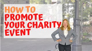 How To Promote Your Charity Event [upl. by Kered135]