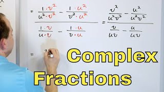 01  Simplifying Complex Fractions in Algebra Part 1 [upl. by Ahael]