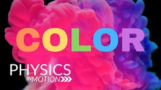 What Is Color  Physics in Motion [upl. by Ivana]