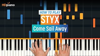 How to Play quotCome Sail Awayquot by Styx  HDpiano Part 1 Piano Tutorial [upl. by Osi239]