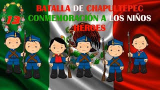 BATALLA DE CHAPULTEPEC CONMEMORACIÓN A LOS NIÑOS HÉROES [upl. by Steinway]