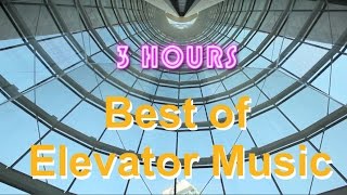 Elevator Music amp Elevator Jazz 3 HOURS of Jazzy Elevator Music and Elevator Jazz Music [upl. by Airetnahs]