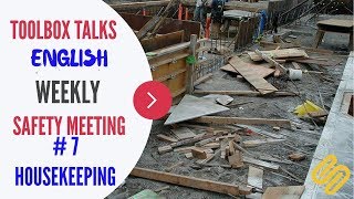 7 HOUSEKEEPING  Weekly Safety Meeting  Toolbox Talk Meeting Topics [upl. by Jollenta]