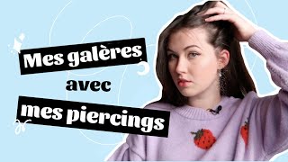 Mes galères avec mes piercings [upl. by Kapoor]