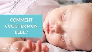 Comment coucher mon bébé   La Maison des Maternelles LMDM [upl. by Nahtnhoj]