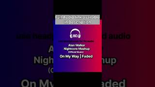 Alan Walker Nightcore Mashup 8D Audio [upl. by Odyssey381]