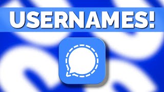 Signal Usernames Are FINALLY Coming [upl. by Ysor]