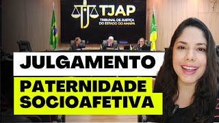 JULGAMENTO PATERNIDADE SOCIOAFETIVA [upl. by Nnairrehs]