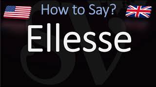 How to Pronounce Ellesse CORRECTLY [upl. by Karalee432]