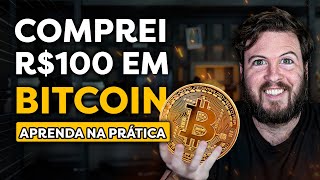 COMPREI 100 REAIS EM BITCOIN NA PRÁTICA  Investindo em BTC DO ZERO [upl. by Turk]