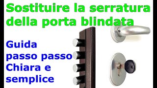 Come sostituire la serratura della porta blindata [upl. by Malvina710]