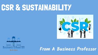 Coporate Social Responsibility amp Sustainability  International Business  From A Business Professor [upl. by Butta]