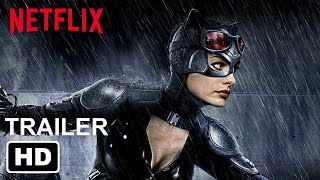 Netflix’s CATWOMAN Trailer 1 HD  Mode Concept  Anne Hathaway Giancarlo Esposito [upl. by Ainna]