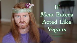 If Meat Eaters Acted Like Vegans  Ultra Spiritual Life episode 35 [upl. by Ahsoyem]