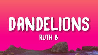 Ruth B  Dandelions Lyrics SlowedReverb [upl. by Negaem]