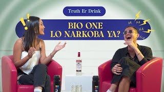 Truth ER Drink  Bio One Lo Narkoba Ya [upl. by Laforge]