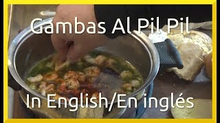 How to Cook Gambas Al Pil Pil  Shrimp in Garlic amp Chilli Butter [upl. by Eiggam500]