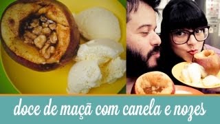 Doce de maçã com canela e nozes ao forno  Cozinha para 2 [upl. by Alehtse]