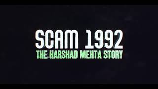 Scam 1992 The Harshad Mehta Story  Title Sequence  Sony LIV  Applause Entertainment [upl. by Laniger484]