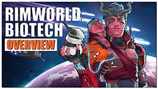 RimWorld  Biotech Gameplay Overview [upl. by Htebiram]