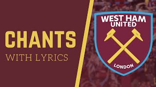 West Ham  Chants with Lyrics [upl. by Ahsiekahs783]