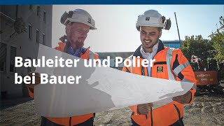 BAUER Gruppe – Karriere als Bauleiter und Polier [upl. by Odnumyar]