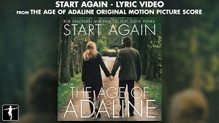 Start Again Lyrics  The Age Of Adaline Soundtrack Rob Simonsen amp Faux Fix Ft Elena Tonra [upl. by Yorgerg]