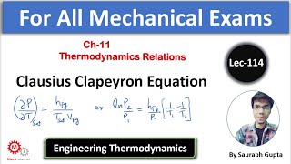 Clausius Clapeyron Equation  Engineering Thermodynamics 114 [upl. by Muriah]