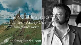 Daily Poetry Readings 35 The Tintern Abbey Ode by William Wordsworth read by Dr Iain McGilchrist [upl. by Ameen]