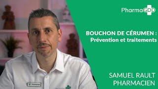 Bouchon de cérumen  prévention et traitements [upl. by Obel]