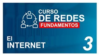 CURSO de REDES 2020 para PRINCIPIANTES  3 📡 EL INTERNET [upl. by Kono]