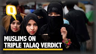 Triple Talaq Verdict What Do The Muslims Think  The Quint [upl. by Rehpotsirh277]