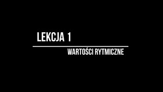 Lekcja muzyki 1 Wartości rytmiczne [upl. by Gainer738]